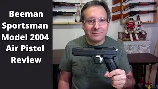 Beeman Sportsman Model 2004 Air Pistol Review