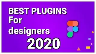 Top plugins for designers 2020 | figma tutorial