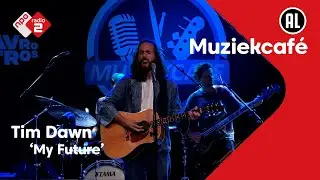 Tim Dawn - My Future | NPO Radio 2