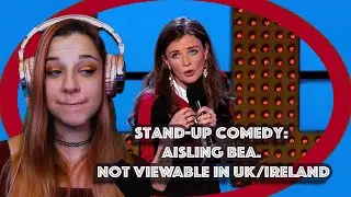 Stand-Up comedy: Aisling Bea. Not viewable in UK/Ireland. Apr 2015 | Americans Learn