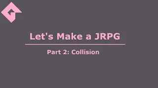Let's Make a JRPG in Game Maker Studio 2 - Part 2: Collision