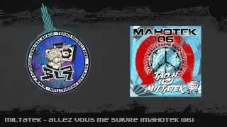 Miltatek - Allez vous me suivre (Mahotek 06)