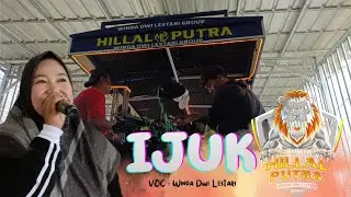 IJUK || HILLAL PUTRA || EDISI LATIHAN