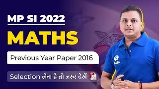 MP SI | Maths | MPSI Previous Year Paper | 15 Sep (Shift 1, 2) 2016 | MP SI Sub Inspector
