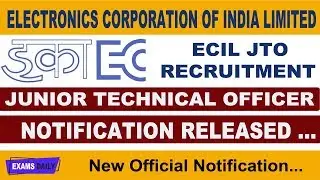 ECIL JTO Recruitment 2019 || Junior Technical Officer Vacancy || ECIL Notification