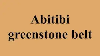 Abitibi greenstone belt