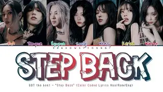 GOT the beat (갓더비트) - 'Step Back' (Color Coded Lyrics Han/Rom/Eng) | ShadowByYoongi