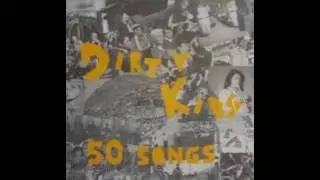 Dirty Kids - Care Killed The Cat