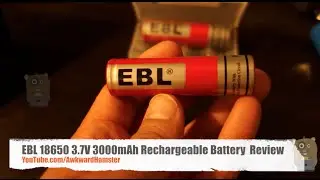 EBL 18650 3.7V 3000mAh Rechargeable Battery Review