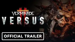 Warhammer:&nbsp;Vermintide&nbsp;2&nbsp;-&nbsp;Versus - Official&nbsp;Open&nbsp;Beta&nbsp;Trailer&nbsp;|&nbsp;Into&nbsp;The&nbsp;Infinite&nbsp;2024