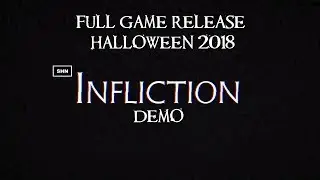 Infliction Demo  | Full HD 1080p/60fps  | Gameplay No Commentary