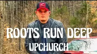 Upchurch - Roots Ran Deep (Song)