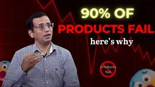 More than 90% of the Products fail due to irrelavancy