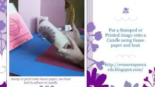 Stamped tissue paper to candle video