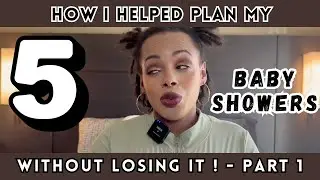 I'M HAVING 5 BABY SHOWERS! PT 1 | Here&rsquo;s How I Helped 