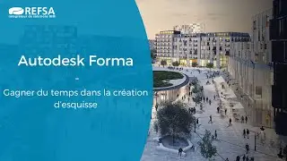 Autodesk Forma - Gagner du temps dans la création d'esquisse