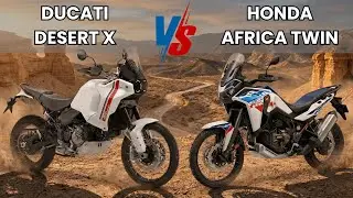Ducati Desert X против Honda Africa Twin — полное сравнение мотоциклов для активного отдыха