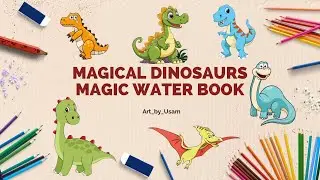 Dinosaur Art Magic for Kids! Mess-Free Coloring with a Magical Water Book 🦖🎨