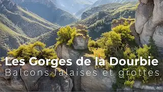 Les Gorges de la Dourbie : balcons falaises et grottes