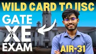 The Easiest Path to IIT/IISc? | GATE XE Complete Guide