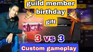 DIPU GAMING || GUILD MEMBER BIRTHDAY SPECIAL VIDEO || 3 VS 3 CUSTOM GAMEPLAY