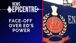 PMLA Act | PMLA Case | 'Since 2002, Over 5000 Cases Have Been Registered By ED' | NewsEpicentre