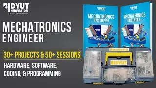 Mechatronics Made Easy by Bidyut Innovation | Mechanics + Electronics + Coding + Sensors