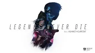 Legends Never Die (ft. Against The Current) &Aacute;udio Oficial Mundial 2017 - League of Legends
