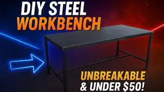 DIY steel workbench _ unbreakable & under 50$ !