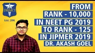 JIPMER 2019 | Rank 125|| Dr Akash Goel| Tips to crack JIPMER