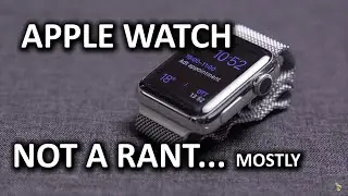 Apple Watch &mdash; это не тирада... обещаю!