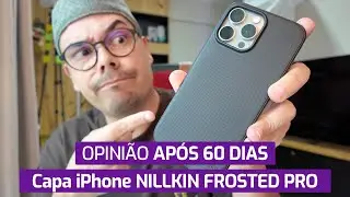 CAPA PARA IPHONE NILLKIN FROSTED PRO: OPINIÃO APÓS 60 DIAS