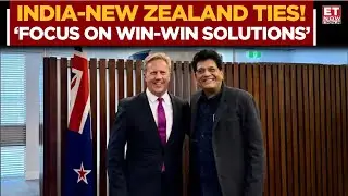 India-New Zealand Ties: Commerce Minister Piyush Goyal In New Zealand | Business News | ET Now