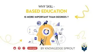 Why Skill - Based Education Is More Important Than Deegrees?