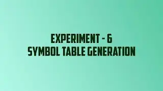 [SSCD] Exp 6 - Symbol Table Generation