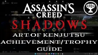 Art of Kenjutsu | Assassin's Creed Shadows Achievement/Trophy Guide | AG#117