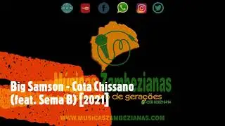 Big Samson - Cota Chissano (feat. Sema B) [2021]