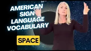 Space - ASL Vocabulary