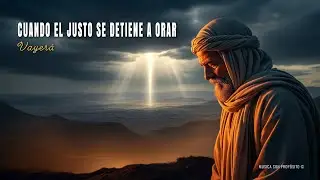 Antes del juicio… el justo se detiene a orar | Vayerá