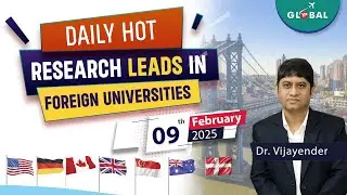 9th February Hot Leads from Research Groups of Foreign Professors