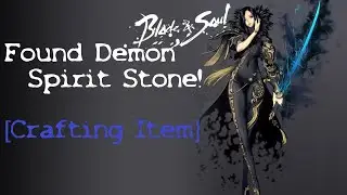 Blade and Soul | Found Demon Spirit Stone | Crafting Item