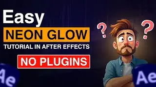 Easy Neon Glow Tutorial in After Effects  No Plugins