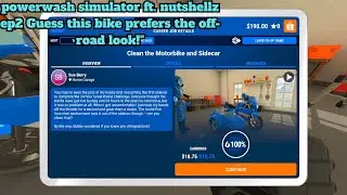 powerwash simulator ft. nutshellz ep2 Guess this bike prefers the off-road look!