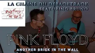 PINK FLOYD Another Brick in the Wall BACKING TRACK Feat Bruno