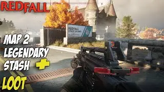 REDFALL Map 2 LEGENDARY WEAPON STASH and GOOD Loot Spot