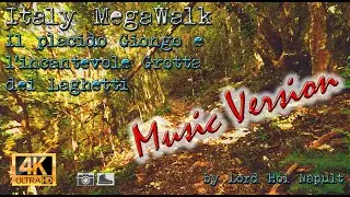 Italy MegaWalk - Il placido Giongo e l'incantevole Grotta dei Laghetti (Music)