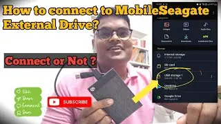How to Connect Seagate External Backup drive to Mobile. Connected or Not? Connect Seagate to Mobile.