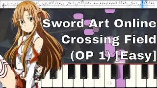 Sword Art Online - Crossing Field (Opening 1) [Easy] [Piano Tutorial]