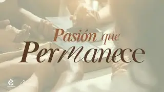Amor que arde, pasión que permanece |  Hno. Andrés Castellanos