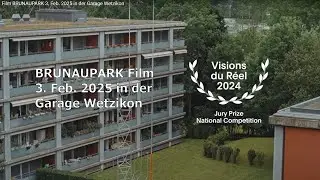 BRUNAUPARK  Film  3. Feb. 2025 in der Garage Wetzikon